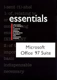 Microsoft Office 97 Suite Essentials (Essential Series)