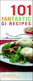 101 Fantastic GI Recipes (101 Fantastic Recipes)