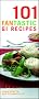 101 Fantastic GI Recipes (101 Fantastic Recipes)
