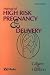 Manual of High Risk Pregnancy & Delivery (3rd Edition)