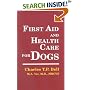 First Aid and Health Care for Dogs