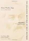 Prose Works 1892, Vol. 1: Specimen Days (Collected Writings of Walt Whitman)