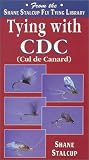 Shane Stalcup Fly Tying Library:  Tying with CDC [VHS]