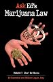 Ask Ed: Marijuana Law: Volume 1: Don't Get Busted