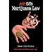 Ask Ed: Marijuana Law: Volume 1: Don't Get Busted
