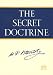 The Secret Doctrine : The Synthesis of Science, Religion, and Philosophy (2 Volume Set)