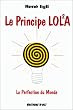 Principe LOLA - La perfection du monde