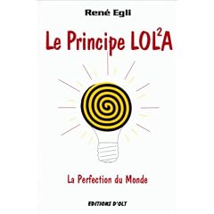 Principe LOLA - La perfection du monde