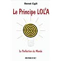 Principe LOLA - La perfection du monde