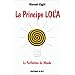 Principe LOLA - La perfection du monde