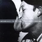 Eat Kiss: Music for the Films of Andy Warhol by John Cale