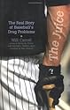 The Juice: The Real Story of Baseball's Drug Problems