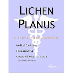 Lichen Planus - A Medical Dictionary, Bibliography, and Annotated Research Guide to... by ICON Health Publications