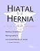 Book Hiatal Hernia - A Medical Dictionary, Bibliography, and Annotated Research Guide to Internet References