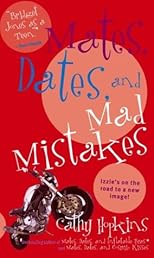 Mates Dates and Mad Mistakes (Mates, Dates)