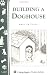 Building a Doghouse (Storey Country Wisdom Bulletin, a-269)