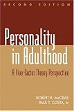 Personality in Adulthood, Second Edition: A Five-Factor Theory Perspective