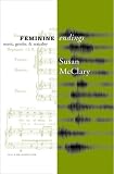 Feminine Endings: Music, Gender and Sexuality