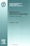 Advances in Theoretical Hydrology (European Geophysical Society Series on Hydrological Sciences)