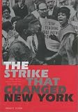 The Strike That Changed New York: Blacks, Whites, and the Ocean Hill-Brownsville Crisis