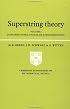 Superstring Theory: Volume 2, Loop Amplitudes, Anomalies and Phenomenology (Cambridge Monographs on Mathematical Physics)