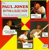 The Paul JOnes Rhythm & Blues Show: The American Guests