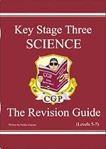 KS3 Science: Revision Guide - Levels 5-7 (Revision Guides)