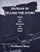 Books : Workbook for Telling the Story: Writing for Print, Broadcast and Online Media