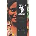Images of Africa: Stereotypes & Realities
