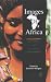 Images of Africa: Stereotypes and Realities
