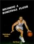 Becoming a Basketball Player: Individual Drills