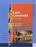 Cwrs canolradd Gogledd Cymru : y trydydd llyfr cwrs mewn cyfres o dri i oedolion sy'n dysgu Cymraeg = the third course book in a series of three for adults learning Welsh