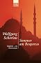 Sommer am Bosporus: Istanbul - ein Reiseroman