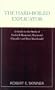 The Hard-Boiled Explicator: A Guide to the Study of Dashiell Hammett, Raymond Chandler and Ross Macdonald