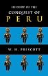 History of the Conquest of Peru