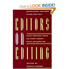 Editors on Editing: What Writers Need to Know About What Editors Do