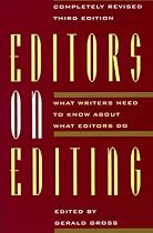 Editors on Editing: What Writers Need to Know About What Editors Do