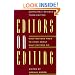 Editors on Editing: What Writers Need to Know About What Editors Do