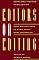 Editors on Editing: What Writers Need to Know About What Editors Do