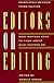 Editors on Editing: What Writers Need to Know About What Editors Do