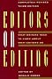 Editors on Editing: What Writers Need to Know About What Editors Do Editors on Editing: What Writers Need to Know About What Editors Do