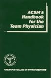 Acsm's Handbook for the Team Physician (Books)