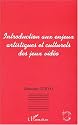 Introduction aux enjeux artistiques et culturels des jeux vid&eacute;o