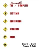 The Reasonably Complete Systemic Supervisor Resource Guide