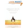 Gracious Christianity: Living the Love We Profess