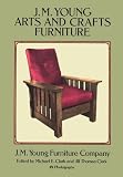 J.M. Young Arts and Crafts Furniture: 181 Photographs