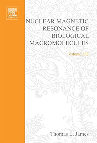 Nuclear Magnetic Resonance of Biological Macromolecules, Part A: 338 (Methods in Enzymology)