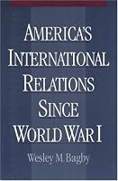 America's International Relations since World War I
