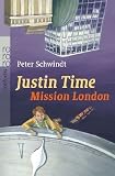 Justin Time. Mission London