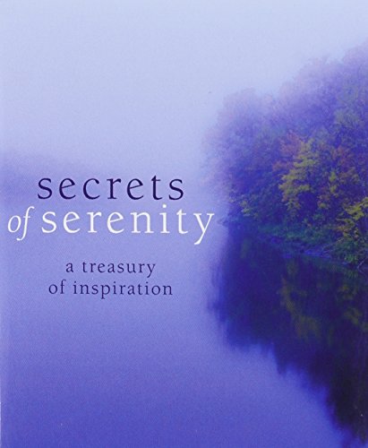 secrets of serenity a treasury of inspiration miniature editions